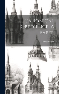 Canonical Obedience, A Paper 1019688874 Book Cover