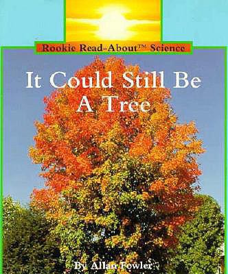 It Could Still Be a Tree 0613374061 Book Cover
