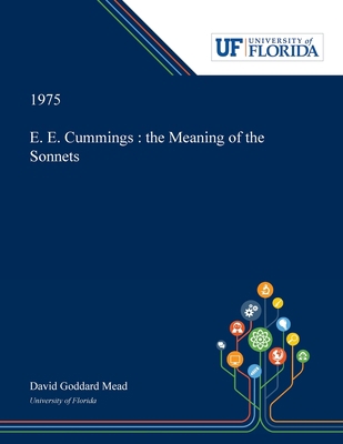 E. E. Cummings: the Meaning of the Sonnets 0530019000 Book Cover