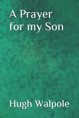 A Prayer for my Son B08MSLXCCG Book Cover