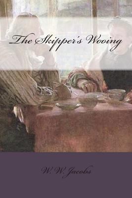 The Skipper's Wooing 1721825258 Book Cover