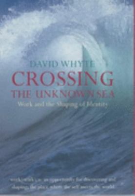 Crossing the Unknown Sea: Working as a Pilgrima... 0718145100 Book Cover