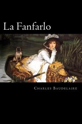 La Fanfarlo (Spanish Edition) [Spanish] 1539737136 Book Cover