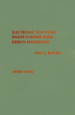 Electronic Scanning Radar Systems (Esrs) Design Handbook