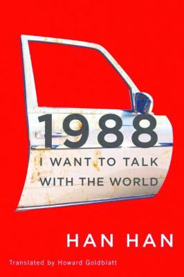 1988: I Want to Talk with the World 1477821112 Book Cover