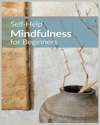 Mindfulness for Beginners: Practical Techniques... 1088170773 Book Cover