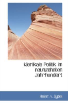 Klerikale Politik Im Neunzehnten Jahrhundert 1113058919 Book Cover