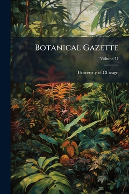 Botanical Gazette; Volume 71 1149143517 Book Cover