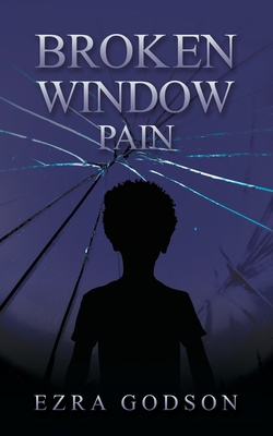Broken Window Pain 1528992520 Book Cover