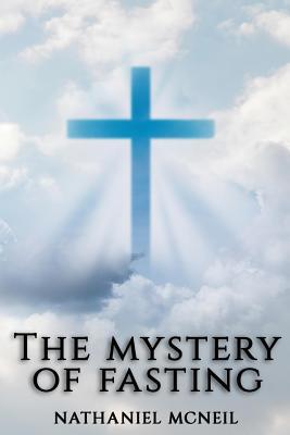 The Mystery of Fasting 1945698918 Book Cover