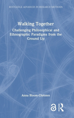 Walking Together: Challenging Philosophical and... 104107283X Book Cover