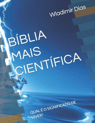 Bíblia Mais Científica: Qual É O Significado de... [Portuguese] B0BT6YZF8J Book Cover