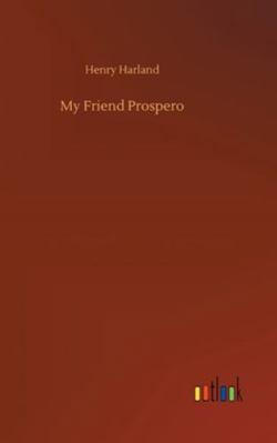My Friend Prospero 3752362480 Book Cover