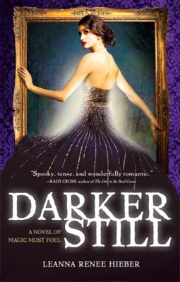 Darker Still: A Novel of Magic Most Foul B009F73U4W Book Cover
