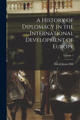 A History of Diplomacy in the International Dev... 1018356657 Book Cover