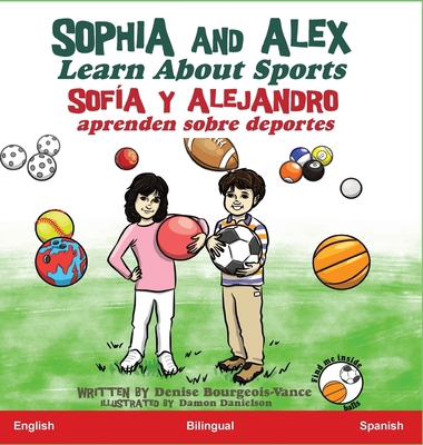 Sophia and Alex Learn About Sports: Sofía y Ale... [Spanish] B0CHV3RG9T Book Cover