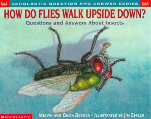 Scholastic Q & A: How Do Flies Walk Upside Down? 0439085721 Book Cover