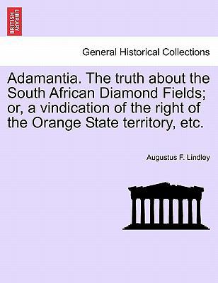 Adamantia. the Truth about the South African Di... 1241496994 Book Cover