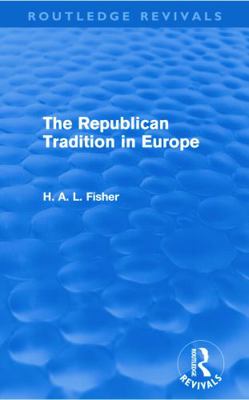 The Republican Tradition in Europe 0415679613 Book Cover