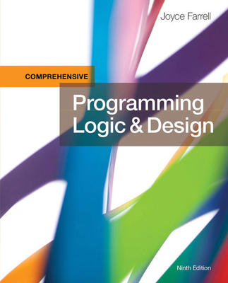 Bundle: Programming Logic and Design, Comprehen... 1337757012 Book Cover