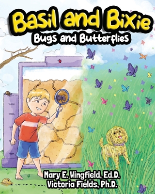 Basil and Bixie: Bugs and Butterflies B0FBRRXSX6 Book Cover