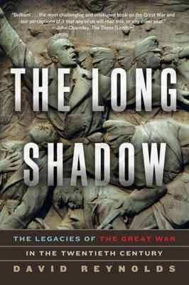 The Long Shadow: The Legacies of the Great War ... 0393351289 Book Cover