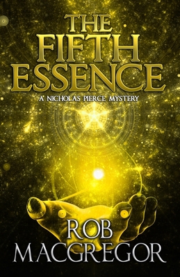 The Fifth Essence: A Nicholas Pierce Mystery 1948929767 Book Cover