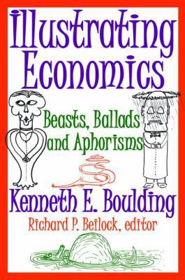Illustrating Economics: Beasts, Ballads and Aph... 1138525693 Book Cover