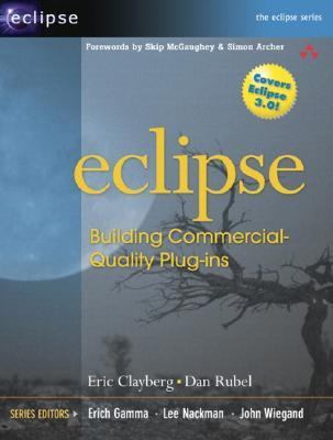 Eclipse: Building Commercial-Quality Plug-Ins 0321228472 Book Cover