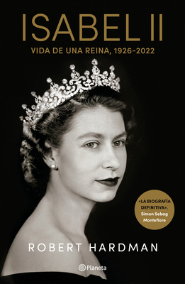 Isabel II. Vida de Una Reina, 1926-2022 / Eliza... [Spanish] 6070795393 Book Cover