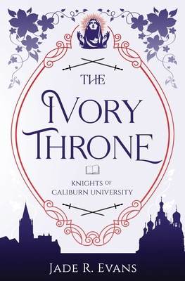 The Ivory Throne (Knights of Caliburn University) B0FZ2QCJQZ Book Cover
