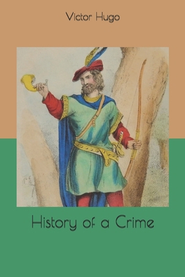 History of a Crime 1660110106 Book Cover