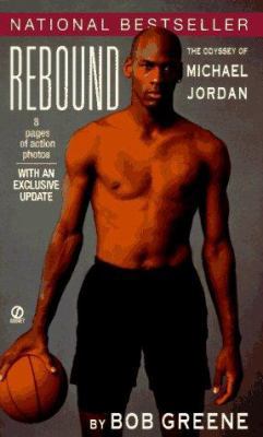 Rebound: The Odyssey of Michael Jordan 0451191579 Book Cover