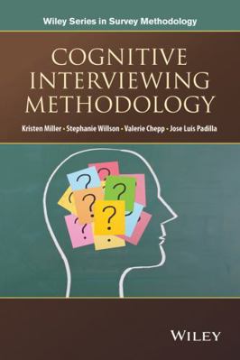 Cognitive Interviewing Methodology (Wiley Serie... 1118383540 Book Cover