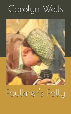 Faulkner's Folly B086B8FVSS Book Cover