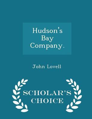 Hudson's Bay Company. - Scholar's Choice Edition 1297464869 Book Cover