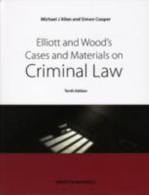 Elliott & Wood's Cases and Materials on Crimina... 1847039200 Book Cover