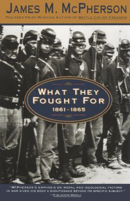 What They Fought For, 1861-1865 0606265937 Book Cover