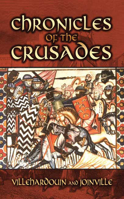 Chronicles of the Crusades 0486454363 Book Cover