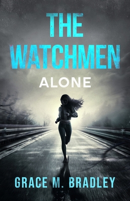 The Watchmen: Alone 1067707506 Book Cover
