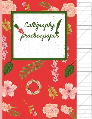 Calligraphy Practice paper: Pink Garden Floral ... 1086705319 Book Cover