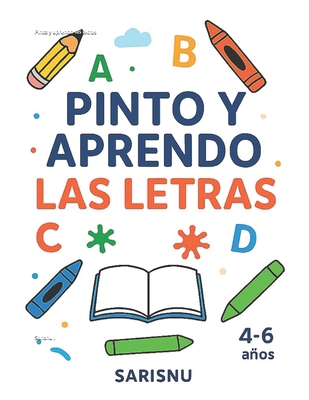 Pinto y aprendo las letras [Spanish] B0FYLJGV9M Book Cover