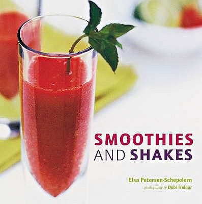Smoothies and Shakes 1841721301 Book Cover
