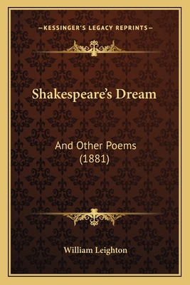 Shakespeare's Dream: And Other Poems (1881) 1166956148 Book Cover
