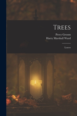 Trees: Leaves 1019146109 Book Cover