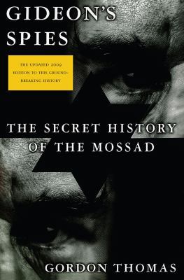 Gideon's Spies: The Secret History of the Mossad 0312539010 Book Cover