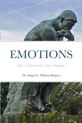 Emotions: How To Handle Life's Inner Challenges 1716606624 Book Cover