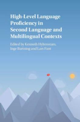 High-Level Language Proficiency in Second Langu... 1107175925 Book Cover