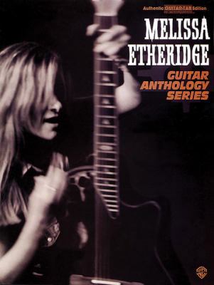 Melissa Etheridge -- Guitar Anthology: Authenti... 0897248554 Book Cover