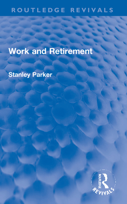 Work and Retirement 1032138963 Book Cover